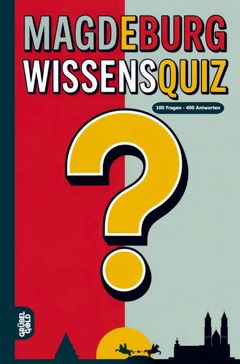 "Magdeburg Wissensquiz: 100 Fragen - 400 Antworten". Großes gelbes Fragezeichen, stilisierte Stadtsilhouette.