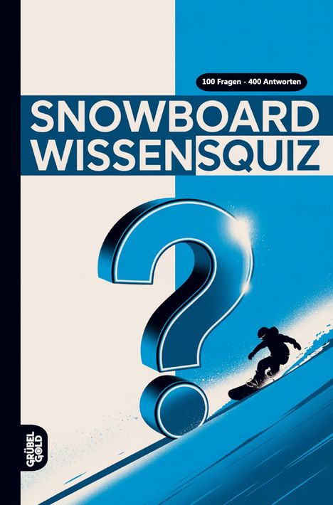"Snowboard Wissensquiz", "100 Fragen - 400 Antworten". Illustration: Fragezeichen, Snowboarder fährt einen Hang hinab.