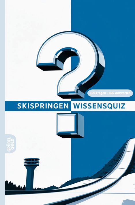 "Skispringen Wissensquiz", "100 Fragen - 400 Antworten"; Illustration mit Sprungschanze und Turm, Blau-Weiße Farbtöne.