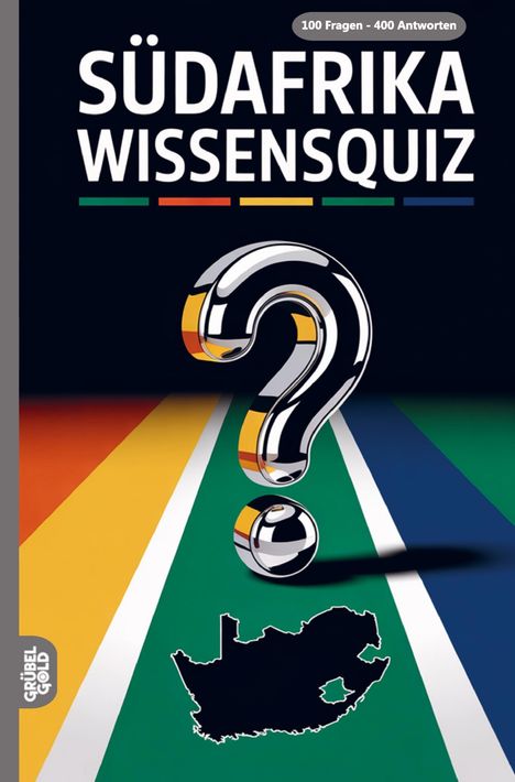 "SÜDAFRIKA WISSENSQUIZ", darunter ein großes Fragezeichen in metallischem Stil vor farbigen Streifen. Silhouette Südafrikas.