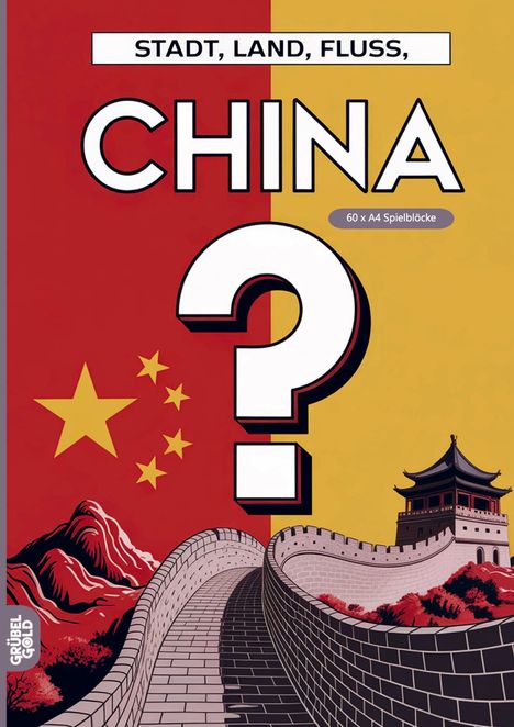 Text: "STADT, LAND, FLUSS, CHINA? 60 x A4 Spielblöcke." Illustration: Große Mauer, Pagode, Berg, Flagge Chinas.