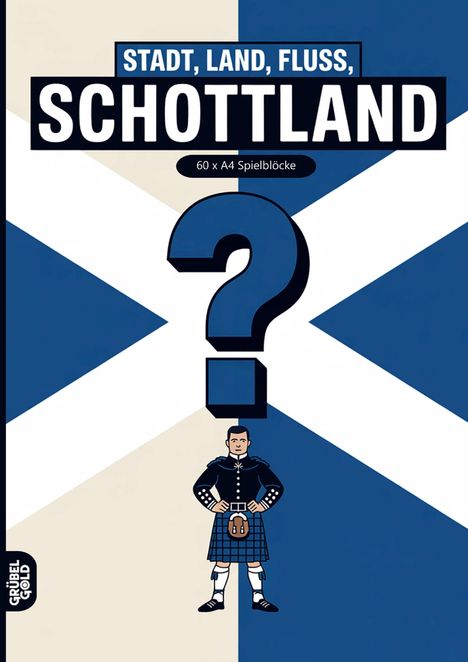 "STADT, LAND, FLUSS, SCHOTTLAND", "60 x A4 Spielblöcke". Illustration: Schotte im Kilt vor schottischer Flagge mit Fragezeichen.