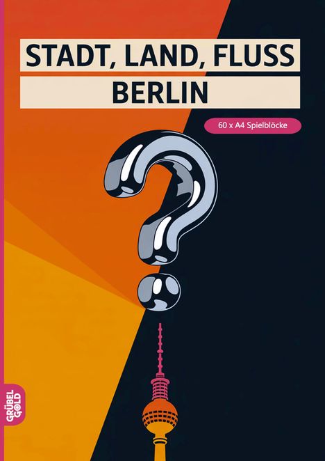 Text: „STADT, LAND, FLUSS BERLIN“, „60 x A4 Spielblöcke“. Illustration mit Fragezeichen und Fernsehturm.