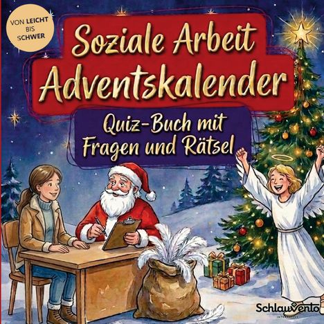 "Von leicht bis schwer. Soziale Arbeit Adventskalender. Quiz-Buch mit Fragen und Rätsel." Illustration mit Santa, Frau und Engel.