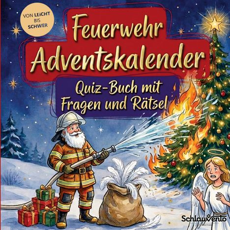 Text: "Feuerwehr Adventskalender. Quiz-Buch mit Fragen und Rätsel." Illustration: Ein Feuerwehrmann löscht einen brennenden Weihnachtsbaum.
