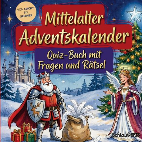 „Mittelalter Adventskalender. Quiz-Buch mit Fragen und Rätsel. Illustration: König und Engel vor einer verschneiten Burg.“