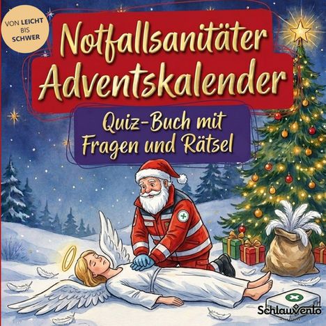 "No... Adventskalender. Quiz-Buch mit Fragen und Rätsel." Ein Notfallsanitäter kümmert sich um einen liegenden Engel.