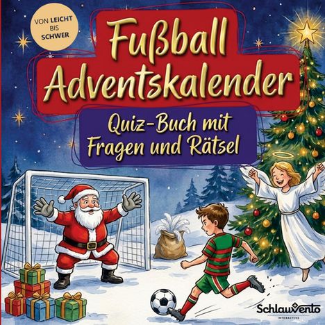 „Fußball Adventskalender: Quiz-Buch mit Fragen und Rätsel“. Ein Kind spielt Fußball vor einem Tor mit Weihnachtsmann.