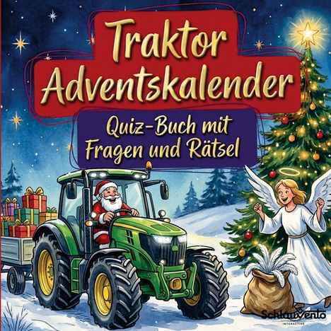 "Traktor Adventskalender. Quiz-Buch mit Fragen und Rätsel." Weihnachtsmann auf Traktor, Engel neben geschmücktem Baum.