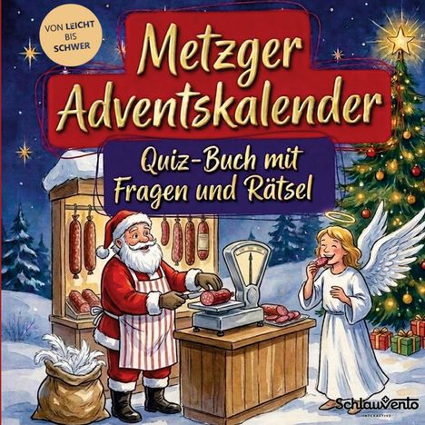 "Metzger Adventskalender. Quiz-Buch mit Fragen und Rätsel." Ein fröhlicher Weihnachtsmann und Engel vor einem dekorierten Stand.