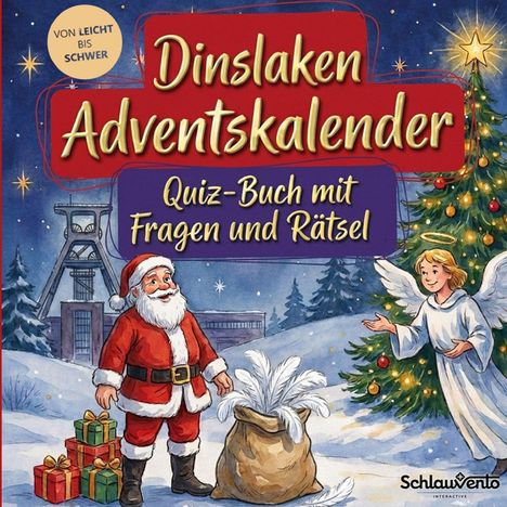 "Dinslaken Adventskalender. Quiz-Buch mit Fragen und Rätsel. Illustration: Weihnachtsmann mit Engel, Geschenke und Tannenbaum."