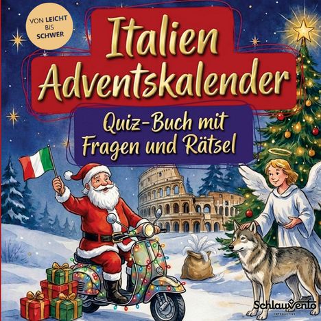 "Von leicht bis schwer. Italien Adventskalender: Quiz-Buch mit Fragen und Rätsel." Santa fährt Vespa, Engel mit Hund.