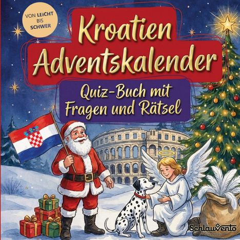 „Kroatien Adventskalender: Quiz-Buch mit Fragen und Rätsel“. Weihnachtsmann hält kroatische Flagge, Engel neben Dalmatiner.