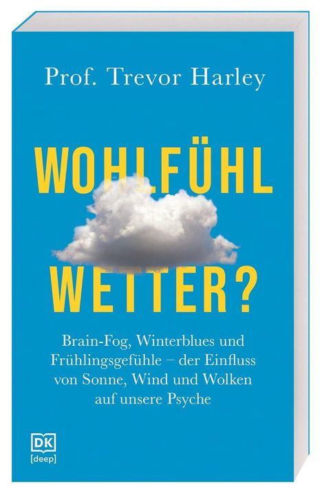 „Wohlfühlwetter?“ und Name „Prof. Trevor Harley“ auf blauem Hintergrund, weiße Wolke im Zentrum.