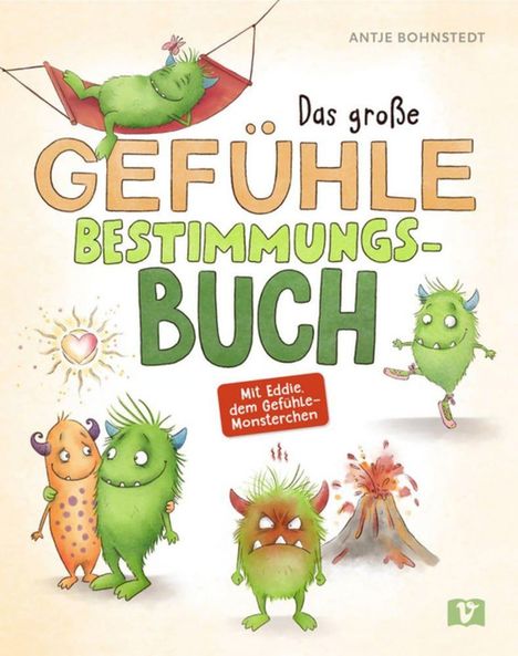 "Das große Gefühlebuch. Mit Eddie, dem Gefühlemönsterchen." Verschiedene grüne Monster in verschiedenen Emotionen.