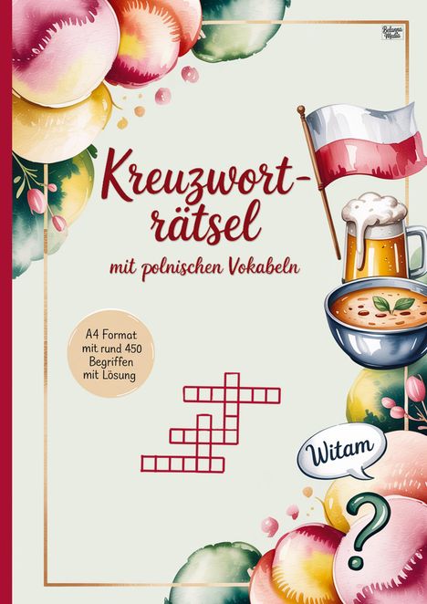 „Kreuzworträtsel mit polnischen Vokabeln. A4 Format mit rund 450 Begriffen mit Lösung.“ Illustration mit polnischer Flagge, Bier, Suppe.