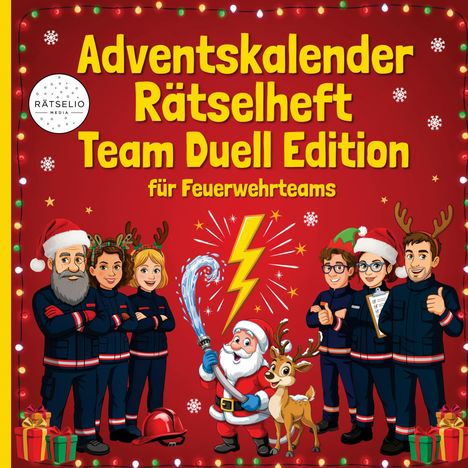 „Adventskalender Rätselheft Team Duell Edition für Feuerwehrteams.“ Illustration mit Weihnachtsfiguren und Lichterkette.