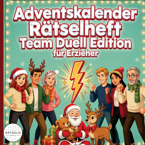 „Adventskalender Rätselheft Team Duell Edition für Erzieher.“ Illustrationen von fröhlichen Menschen in Winterkleidung.