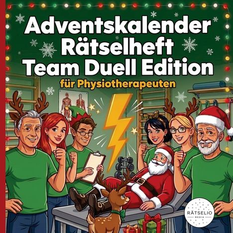 „Adventskalender Rätselheft Team Duell Edition für Physiotherapeuten“. Fröhliche Personen in weihnachtlichem Raum.