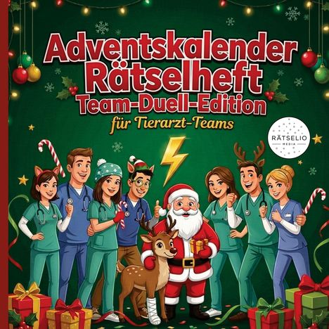 „Adventskalender Rätselheft Team-Duell-Edition für Tierarzt-Teams“. Santa, Rentier und Tierärzte in weihnachtlicher Kleidung.