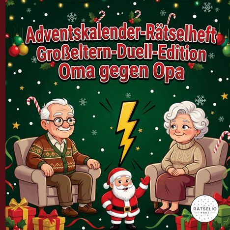 „Adventskalender-Rätselheft, Großeltern-Duell-Edition, Oma gegen Opa.“ Illustration: Oma, Opa, Nikolaus, Geschenke.