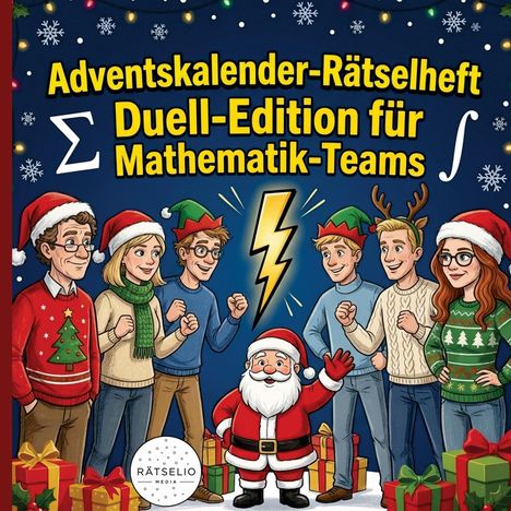 „Adventskalender-Rätselheft, Duell-Edition für Mathematik-Teams“ steht über einer Illustration mit fröhlichen Menschen in Weihnachtspullovern um einen Blitz.