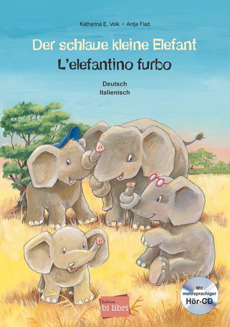Buchtitel: "Der schlaue kleine Elefant". Illustration von fünf fröhlichen Elefanten in Landschaft. Edition bi:libri Logo.