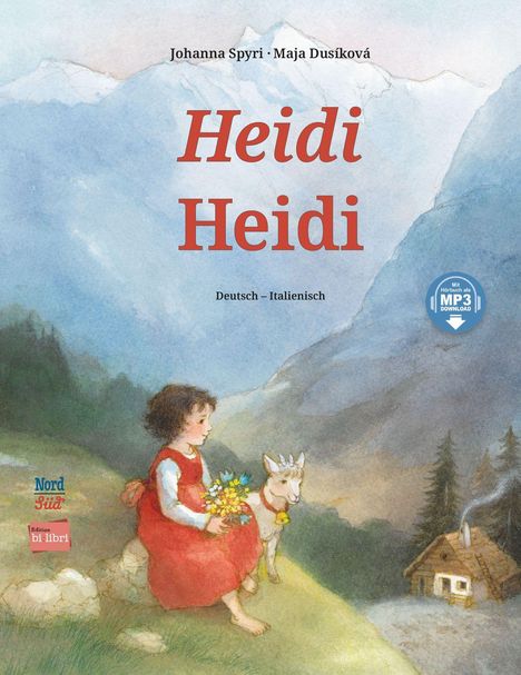 Titel: "Heidi Heidi". Oben: Johanna Spyri, Maja Dusíková. Unten: Deutsch-Italienisch. Illustration: Mädchen mit Ziege in Bergen.