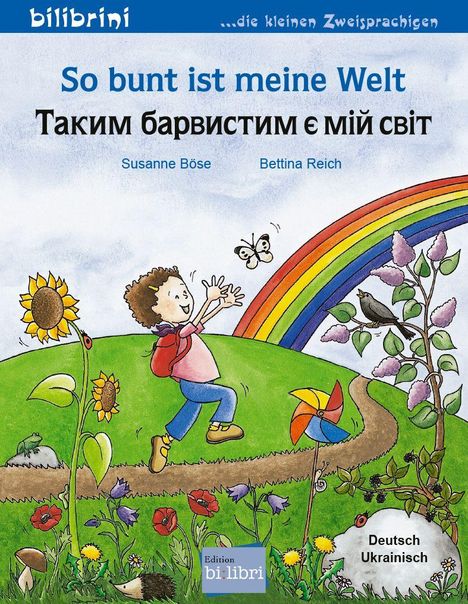 "So bunt ist meine Welt. Susanne Böse, Bettina Reich. Illustration: Kind mit Rucksack läuft fröhlich über Blumenwiese."
