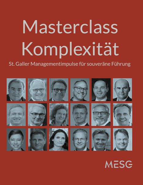 „Masterclass Komplexität. St. Galler Managementimpulse für souveräne Führung.“ Quadratische Porträts auf rotem Hintergrund.