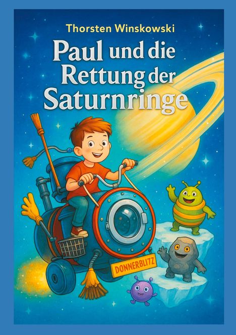 „Paul und die Rettung der Saturnringe“. Illustration: Junge auf Rakete, fröhliche Aliens, Saturn im Hintergrund.