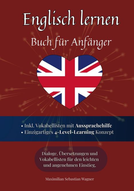 „Englisch lernen: Buch für Anfänger“. Herz mit britischer Flagge. Roter Hintergrund, gelbe Lichtpunkte.