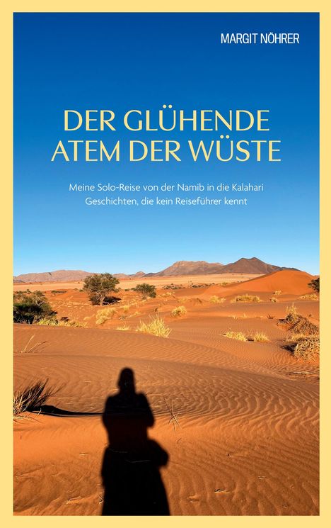 Margit Nöhrer: Der glühende Atem der Wüste, Buch