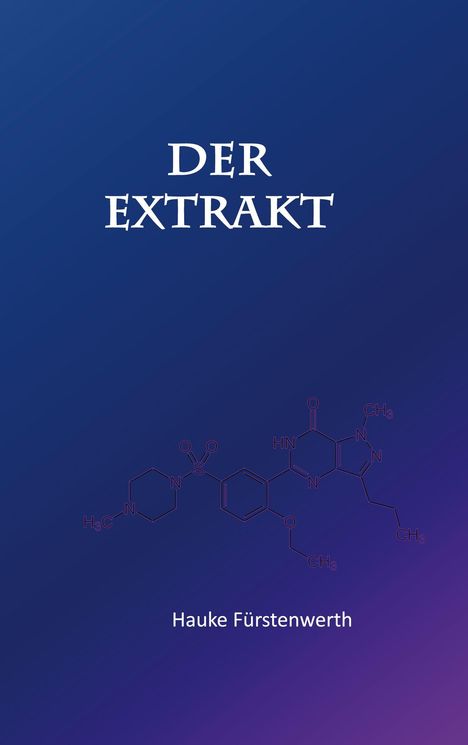 Hauke Fürstenwerth: Der Extrakt, Buch