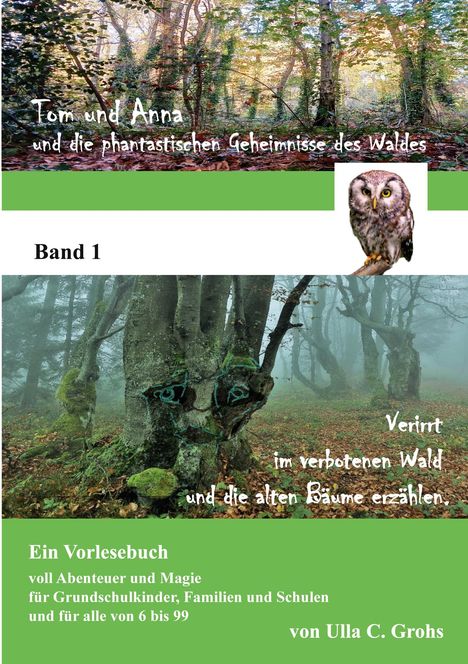 Ulla C. Grohs: Verirrt im verbotenen Wald und die alten Bäume erzählen, Buch