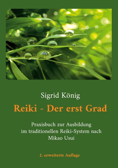 Sigrid König: Reiki - Der erst Grad, Buch