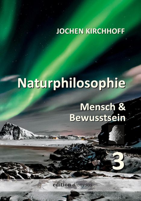 Jochen Kirchhoff: Naturphilosophie 3, Buch
