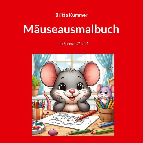 Britta Kummer: Mäuseausmalbuch, Buch