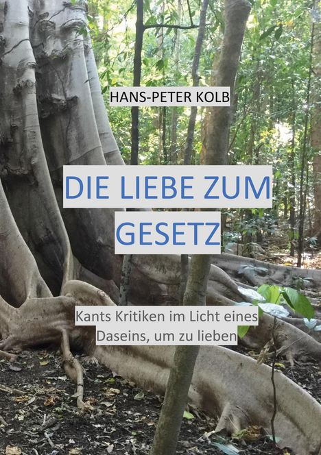 Hans-Peter Kolb: Die Liebe zum Gesetz, Buch