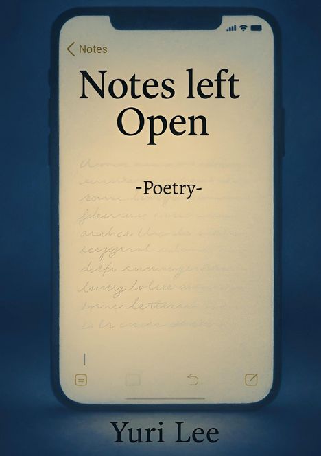 „Notes left Open -Poetry- Yuri Lee“ auf einem Handybildschirm vor blauem Hintergrund.