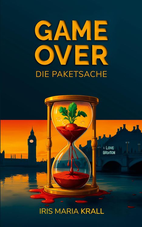 „Game Over: Die Paketsache“ und „I Love Brixton“. Eine Illustration mit Sanduhr und Londoner Skyline im Hintergrund.