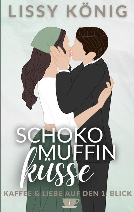Lissy König: Schokomuffinküsse, Buch