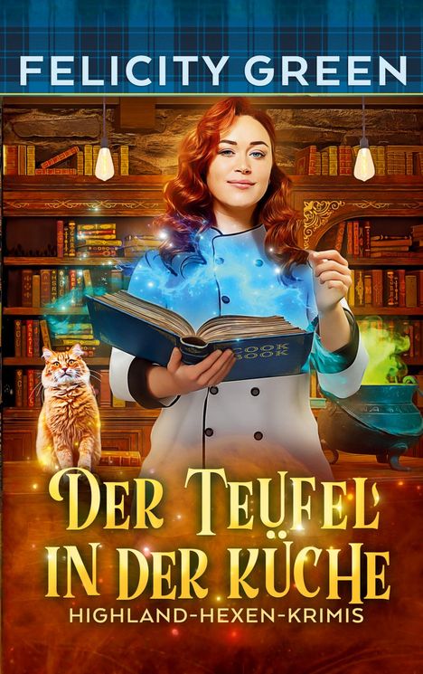 Felicity Green: Der Teufel in der Küche, Buch