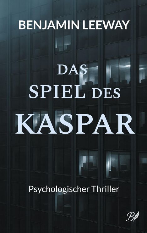 Benjamin Leeway: Das Spiel des Kaspar, Buch