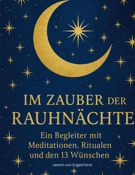 Der Text "IM ZAUBER DER RAUHNÄCHTE" ziert ein funkelndes, sternenübersätes Design mit einem goldenen Halbmond.