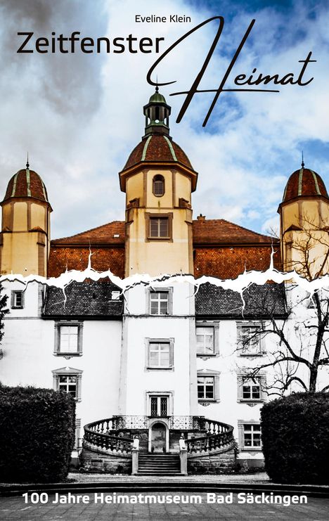 Titel: "Zeitfenster Heimat" von Eveline Klein. Unten: "100 Jahre Heimatmuseum Bad Säckingen". Illustration eines Museums.