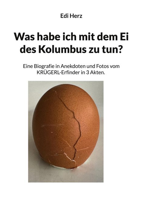 Titel: "Was habe ich mit dem Ei des Kolumbus zu tun?" Ein braunes angeknacktes Ei.