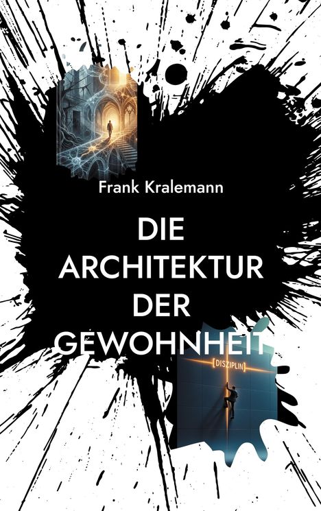 Text: "Frank Kralemann, DIE ARCHITEKTUR DER GEWOHNHEIT." Eine abstrakte Illustration mit einem Portal und einer Treppe.