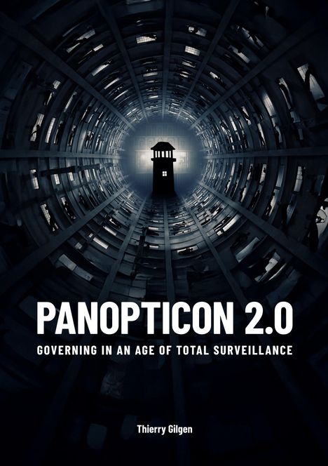 „PANOPTICON 2.0: GOVERNING IN AN AGE OF TOTAL SURVEILLANCE.“ Eine Wachtturm-Silhouette in einem Radialbau.