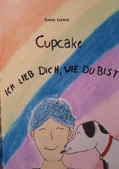 Text: „Cupcake, ich lieb dich, wie du bist“. Illustration: Ein Mensch mit blauen Haaren wird von einem Hund abgeleckt.
